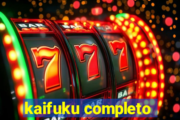 kaifuku completo